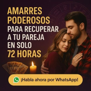 Amarres Poderosos Para Recuperar Tu Pareja